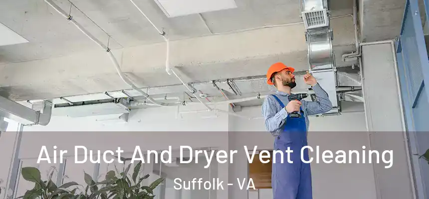  Air Duct And Dryer Vent Cleaning Suffolk - VA