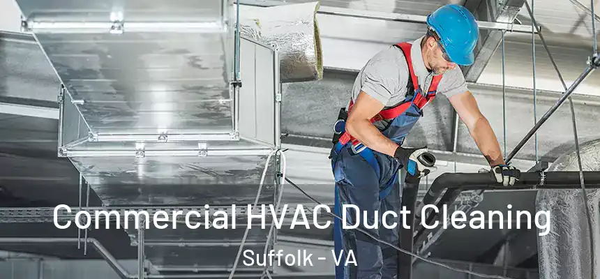  Commercial HVAC Duct Cleaning Suffolk - VA
