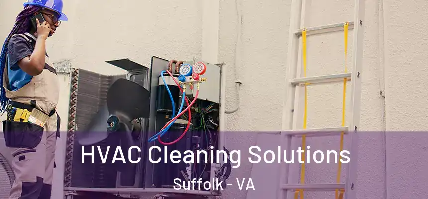  HVAC Cleaning Solutions Suffolk - VA