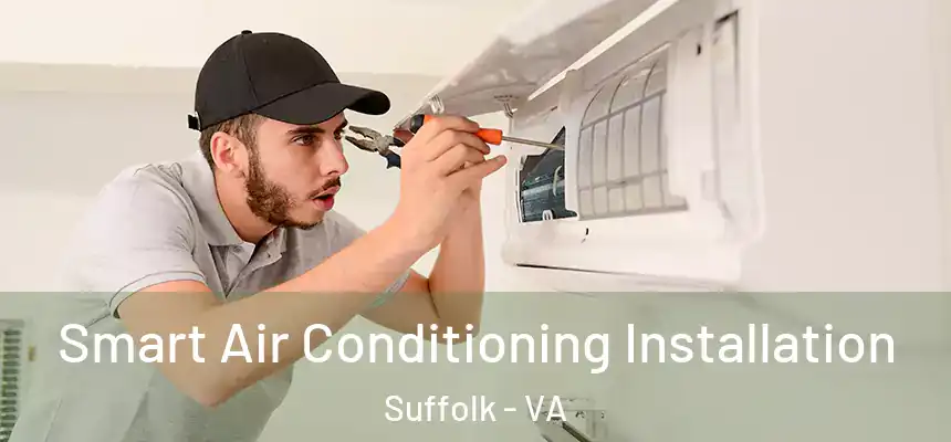  Smart Air Conditioning Installation Suffolk - VA