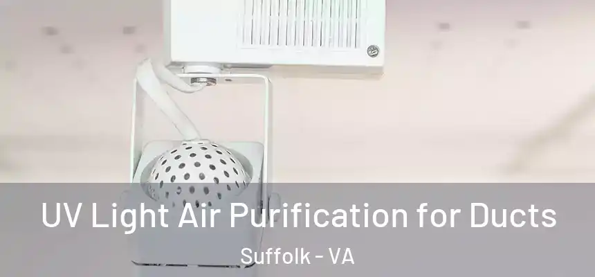  UV Light Air Purification for Ducts Suffolk - VA