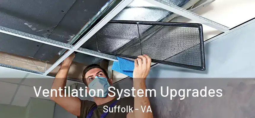  Ventilation System Upgrades Suffolk - VA